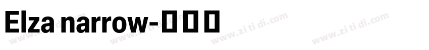 Elza narrow字体转换 Elza narrow字体转换